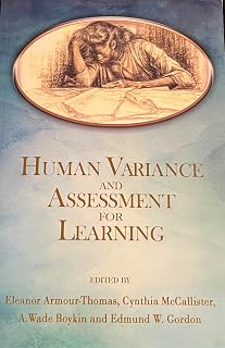 Human Variance and Assessment For Learning