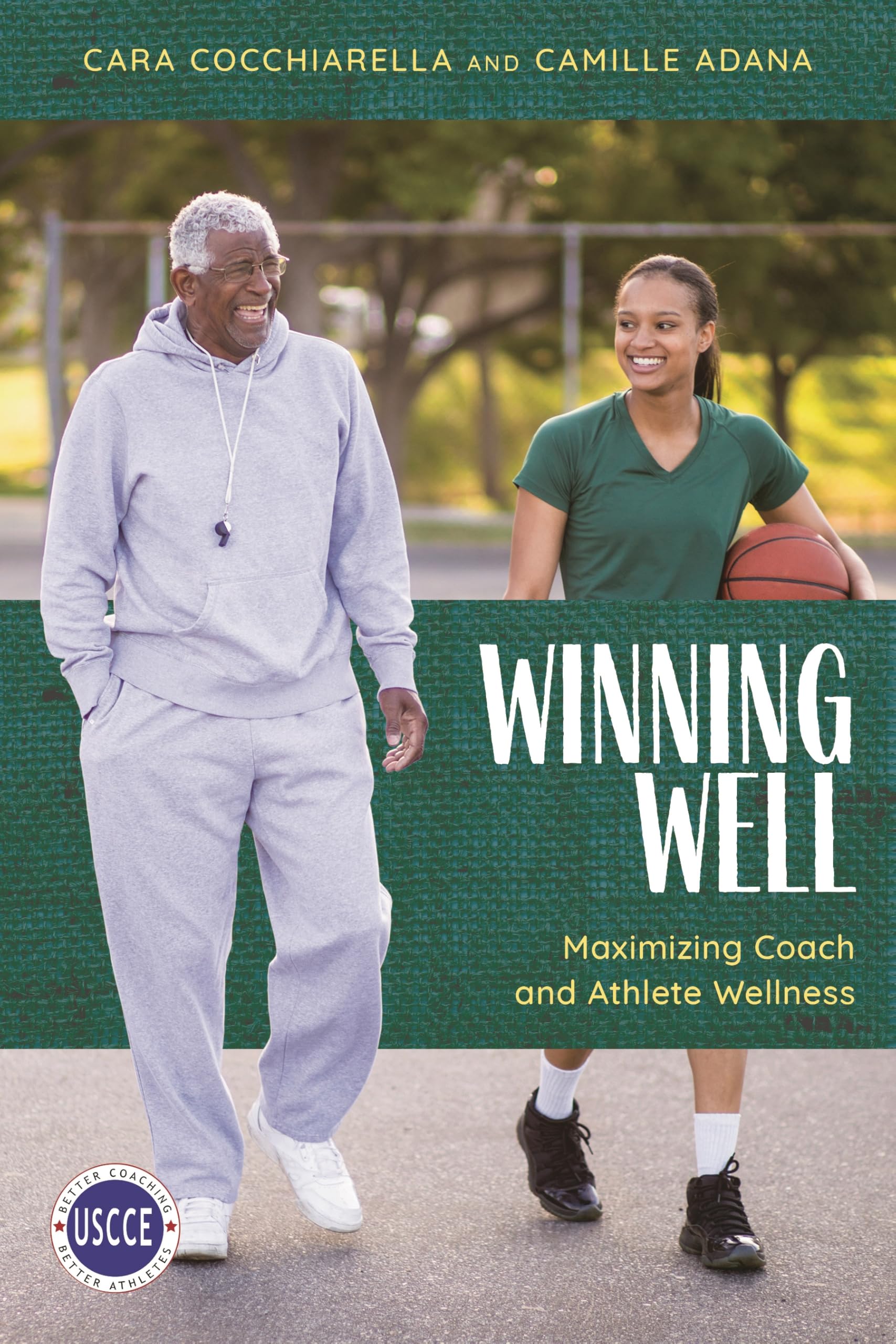 Winning Well: Maximizing Coach and Athlete Wellness (Professional Development in Sport Coaching)