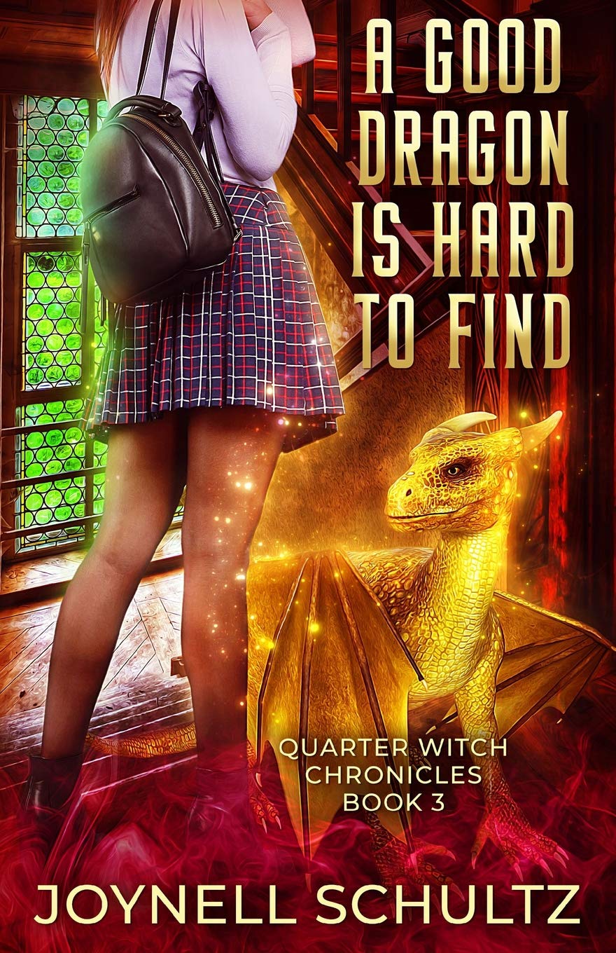 A Good Dragon is Hard to Find: 3 (Quarter Witch Chronicles)
