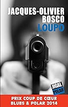 Download Loupo: Prix Coup de Cœur Blues & Polar 2014 PDF
