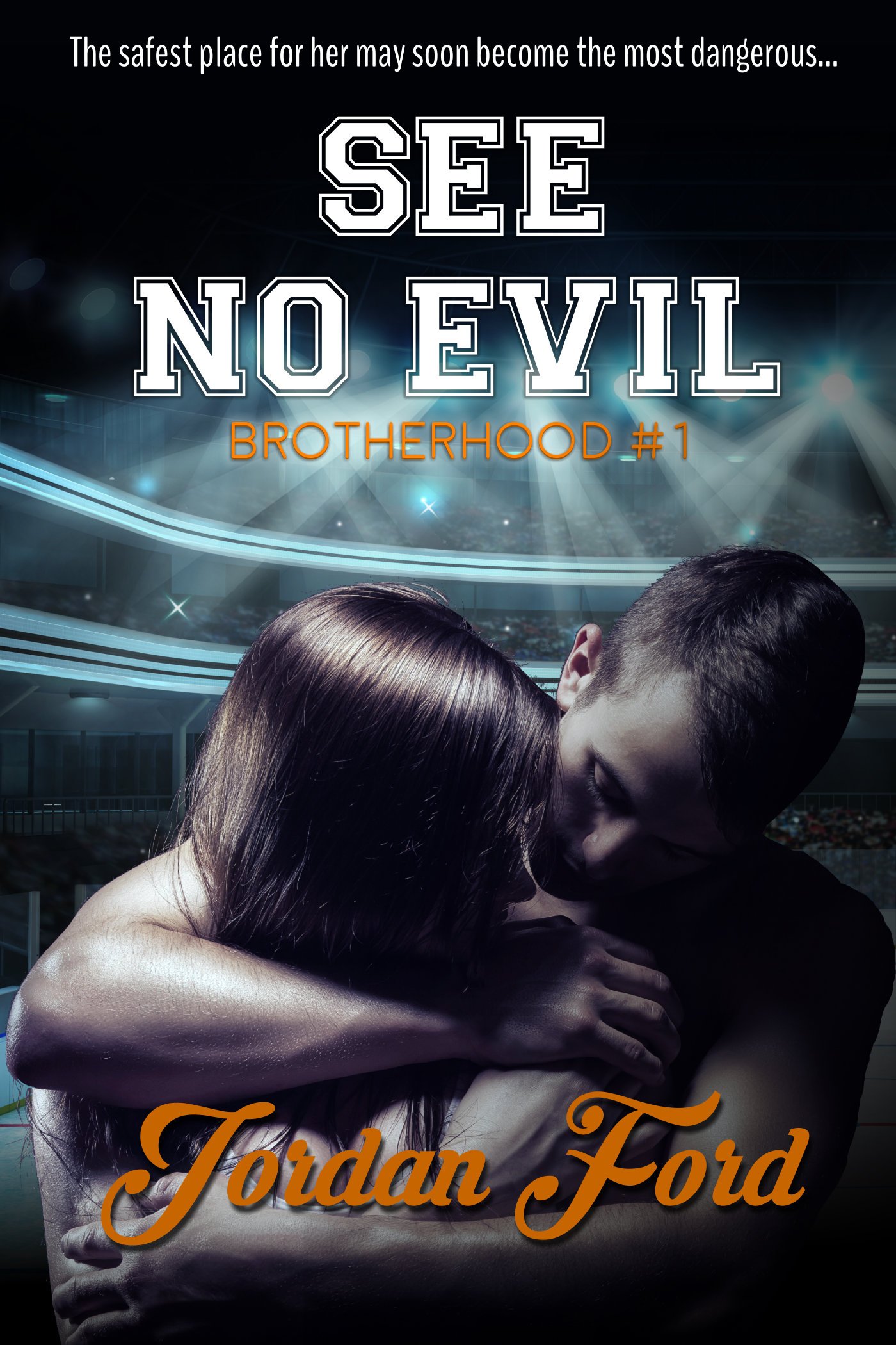 See No Evil (Brotherhood Trilogy Book 1)