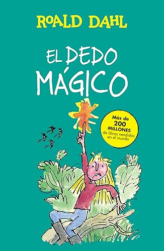 El dedo mágico (Colección Alfaguara Clásicos) (Spanish Edition)