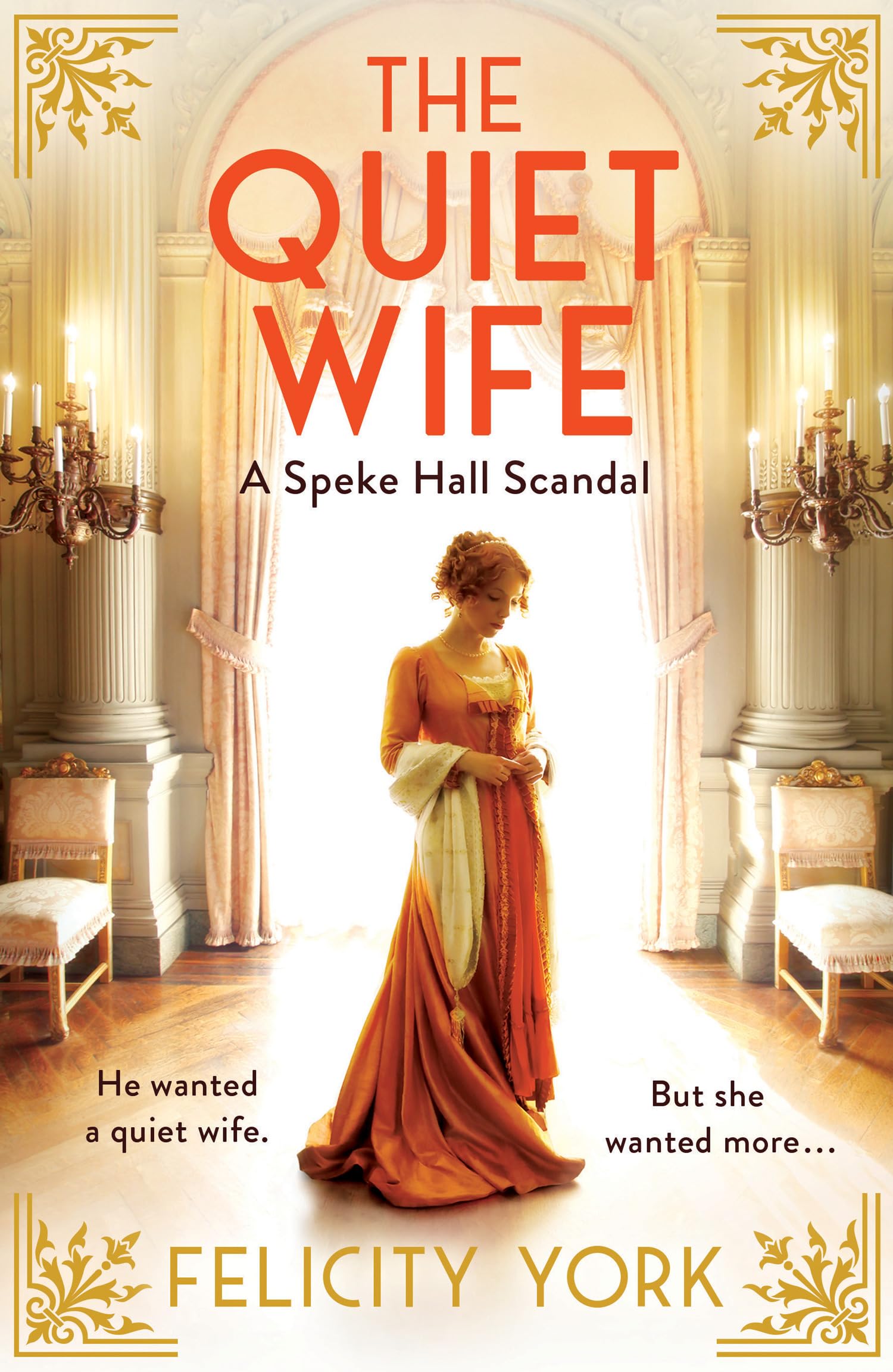 The Quiet Wife A Speke Hall Scandal by Felicity York (Paperback Book)