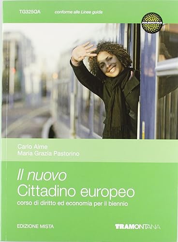 Il nuovo cittadino europeo. Diritto ed economia. Vol. unico. Per il biennio delle Scuole superiori. Con espansione online