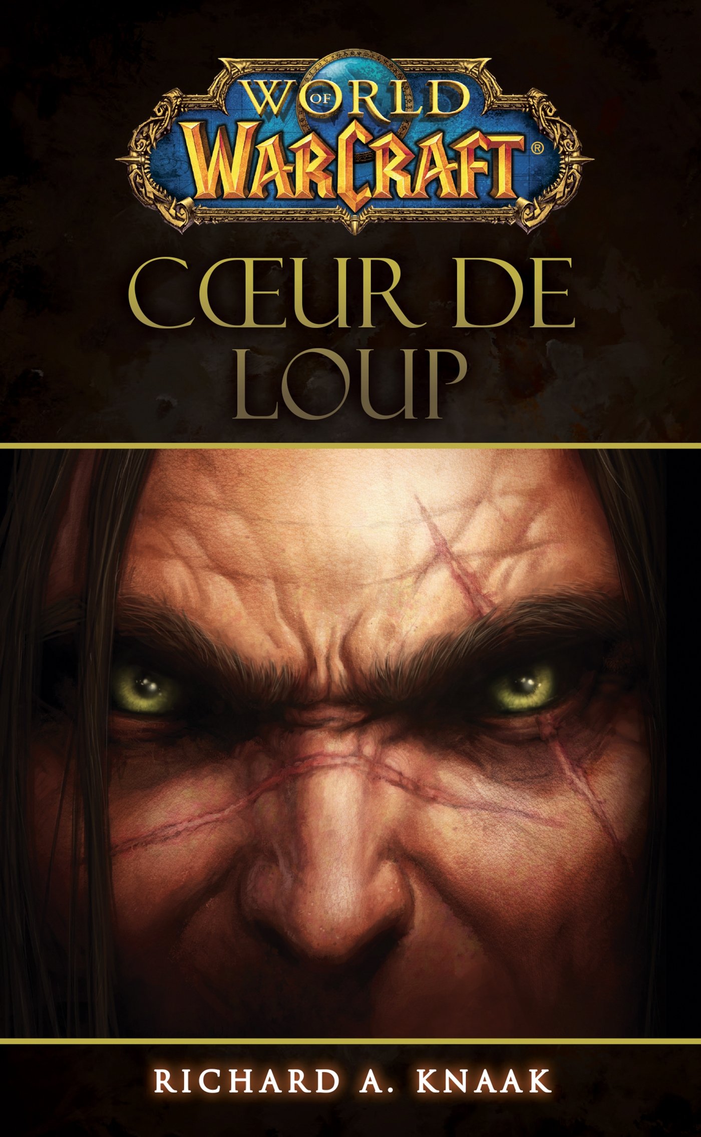 World of Warcraft - Coeur de loup (French Edition)