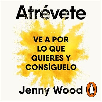 Atrévete Audio Libro por Jenny Wood