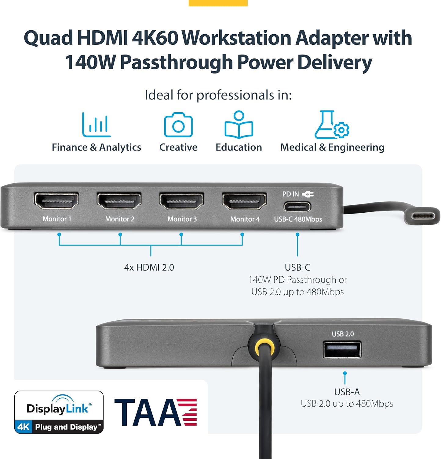 StarTech USB-C to Quad HDMI 4K60 Workstation Dock, 140W PD Passthrough, USB for Keyboard and Mouse, Windows, Mac M1-M5, USB4, Thunderbolt Laptops, DisplayLink DL7400, TAA (Quad-USB-HDMI-Adapt)