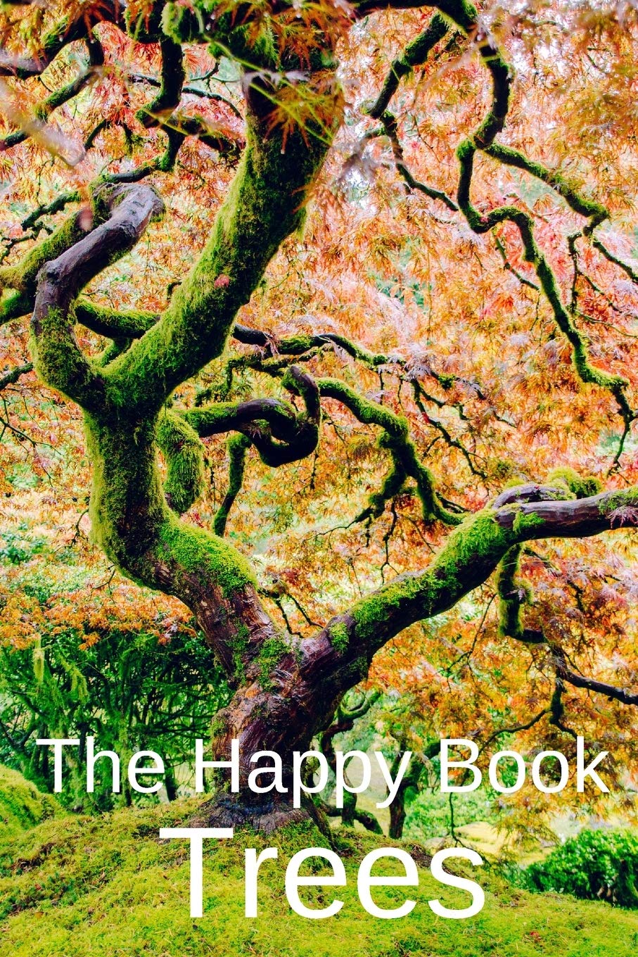 The Happy Book Trees: Wordless Picture Book Gift For Seniors With Dementia Or Elderly Alzheimer’s Patients To Read.: 9 (Picture Books for Senior Adults)