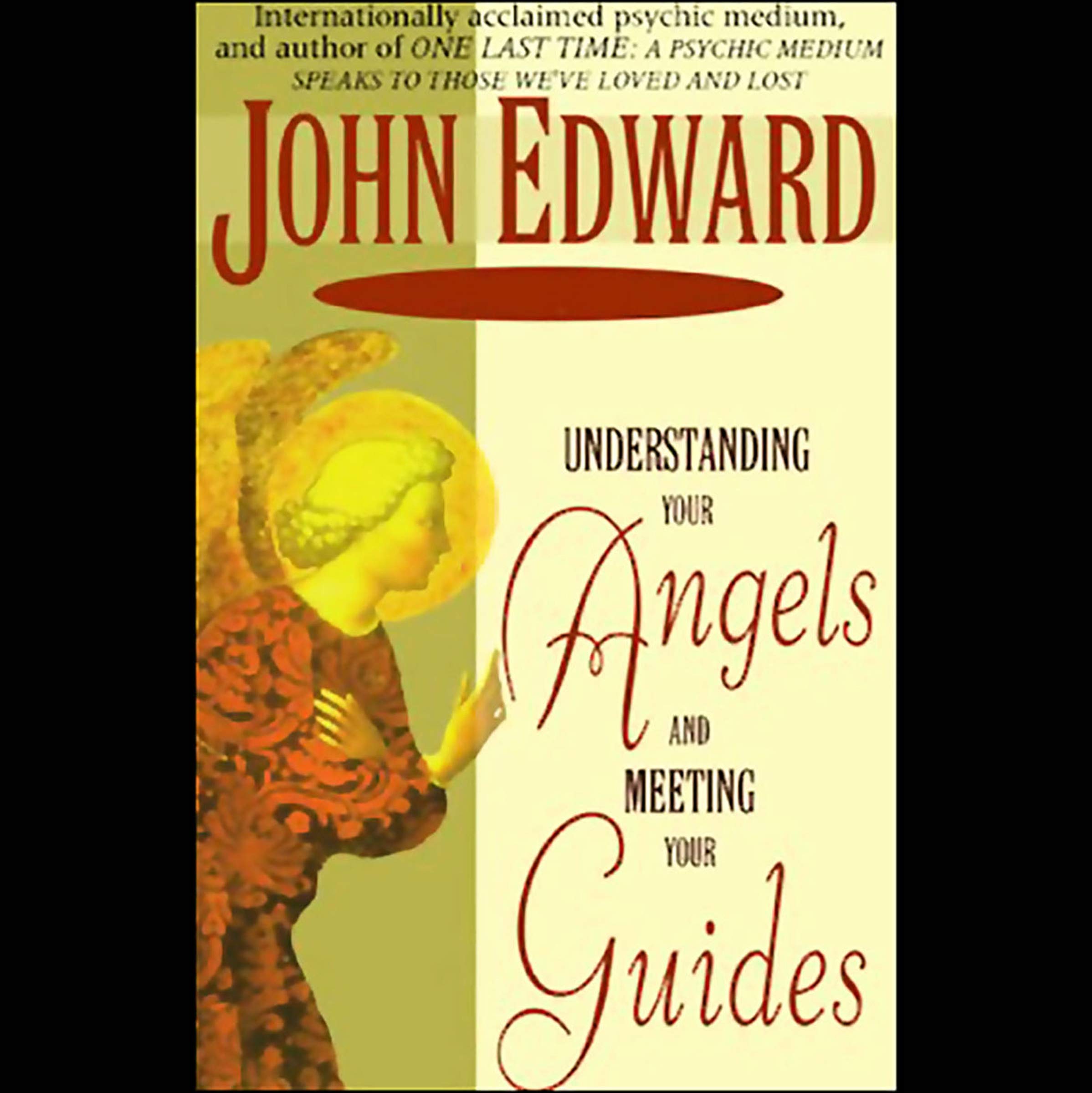 Understanding Your Angels and Meeting Your Guides