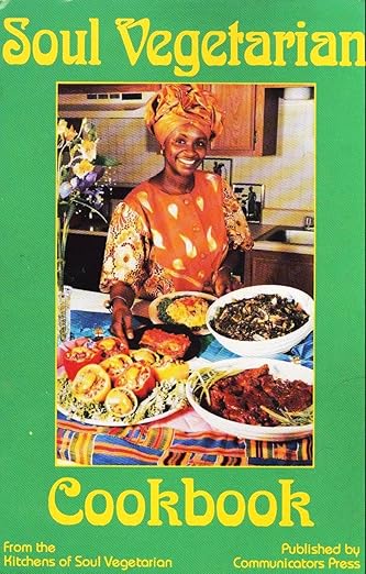 Soul Vegetarian Cookbook: 9780962046346: Books - Amazon.ca
