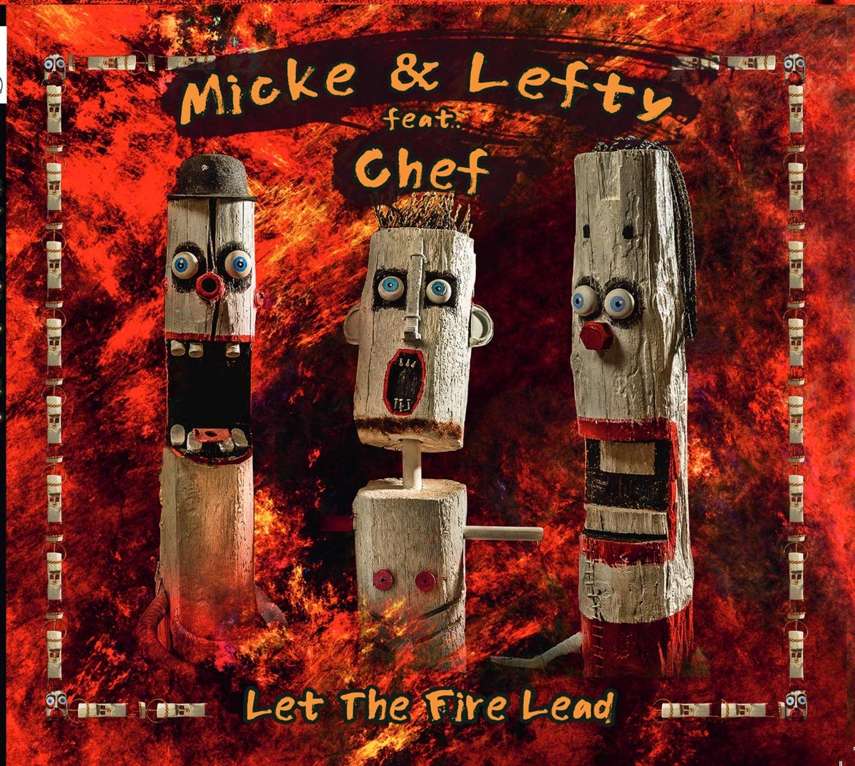 Micke and Lefty Feat. Chef Let the Fire Lead CD NEW