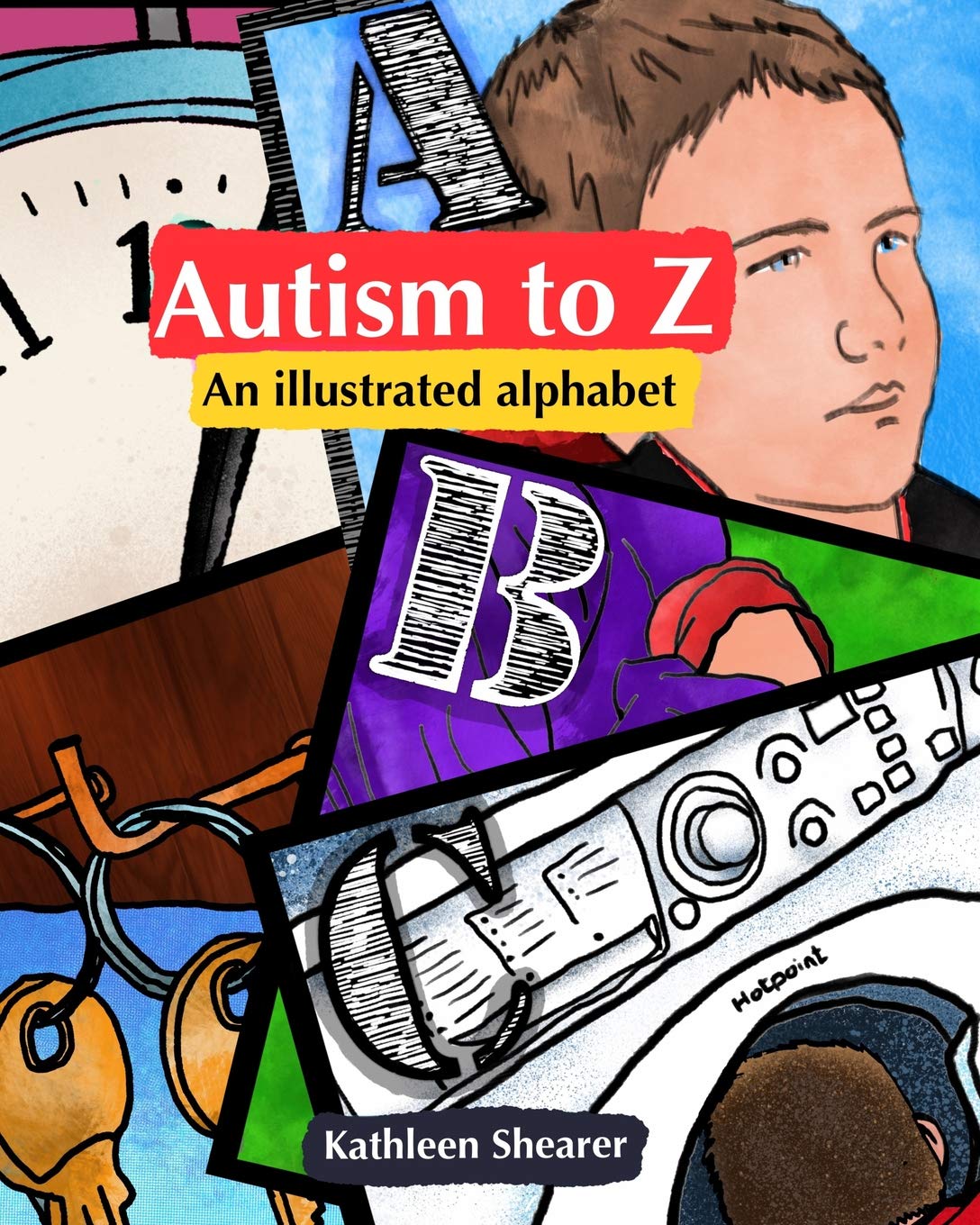Autism to Z: An illustrated alphabet