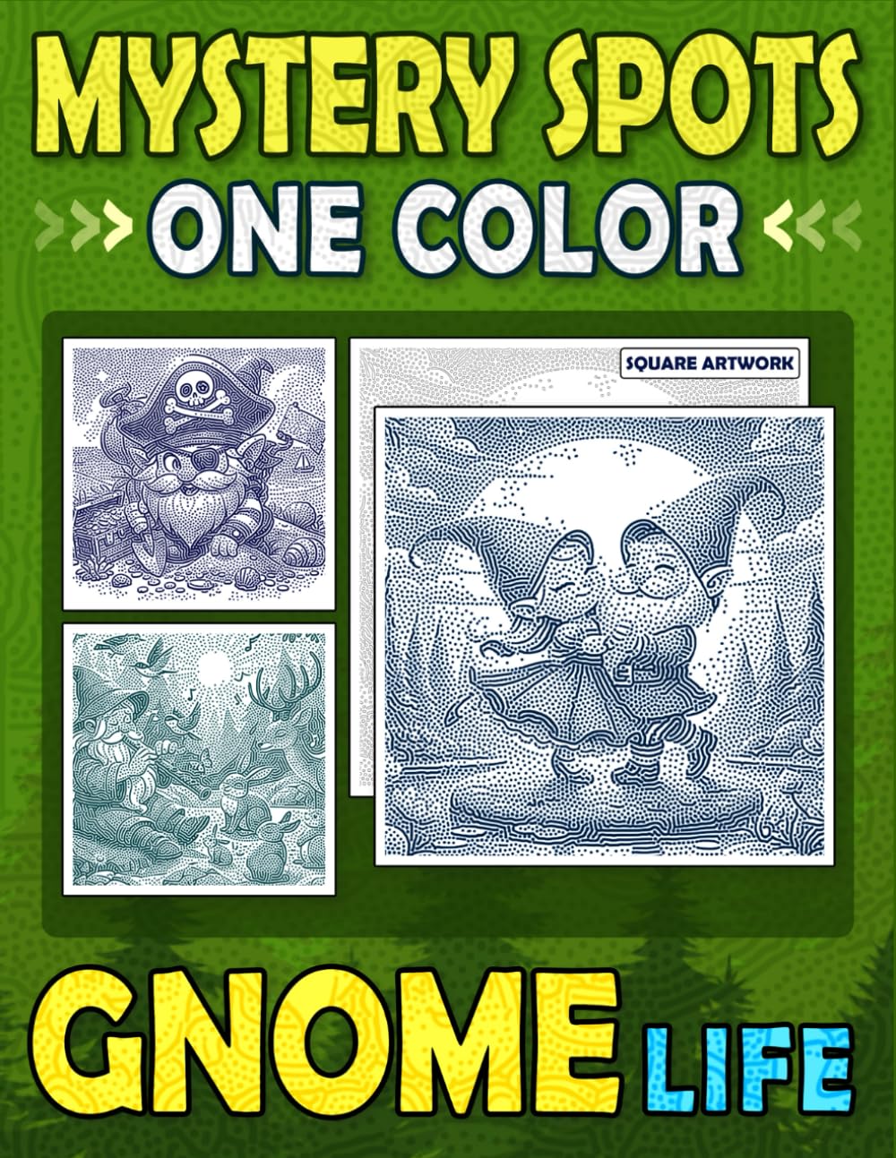 Mystery Spots One Color Coloring Book Gnome Life: Relaxing Dot Art for Adults and Teens to Explore Enchanted Gnome Scenes