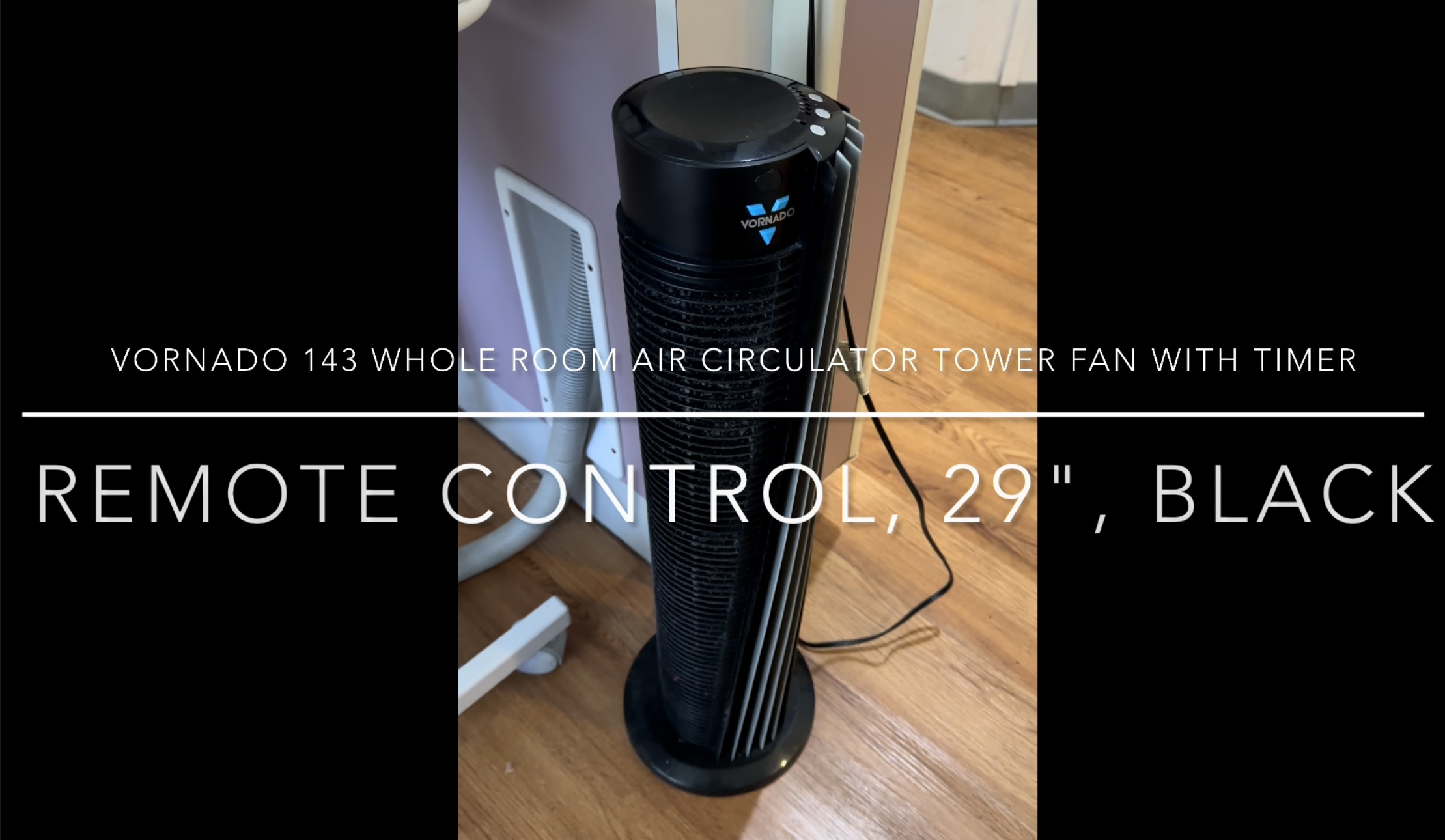 Vornado 143 Whole Room Tower Air Circulator 29 by Vornado(中古品) Watch Review time Vornado 143 Whole Room Air Circulator Tower Fan