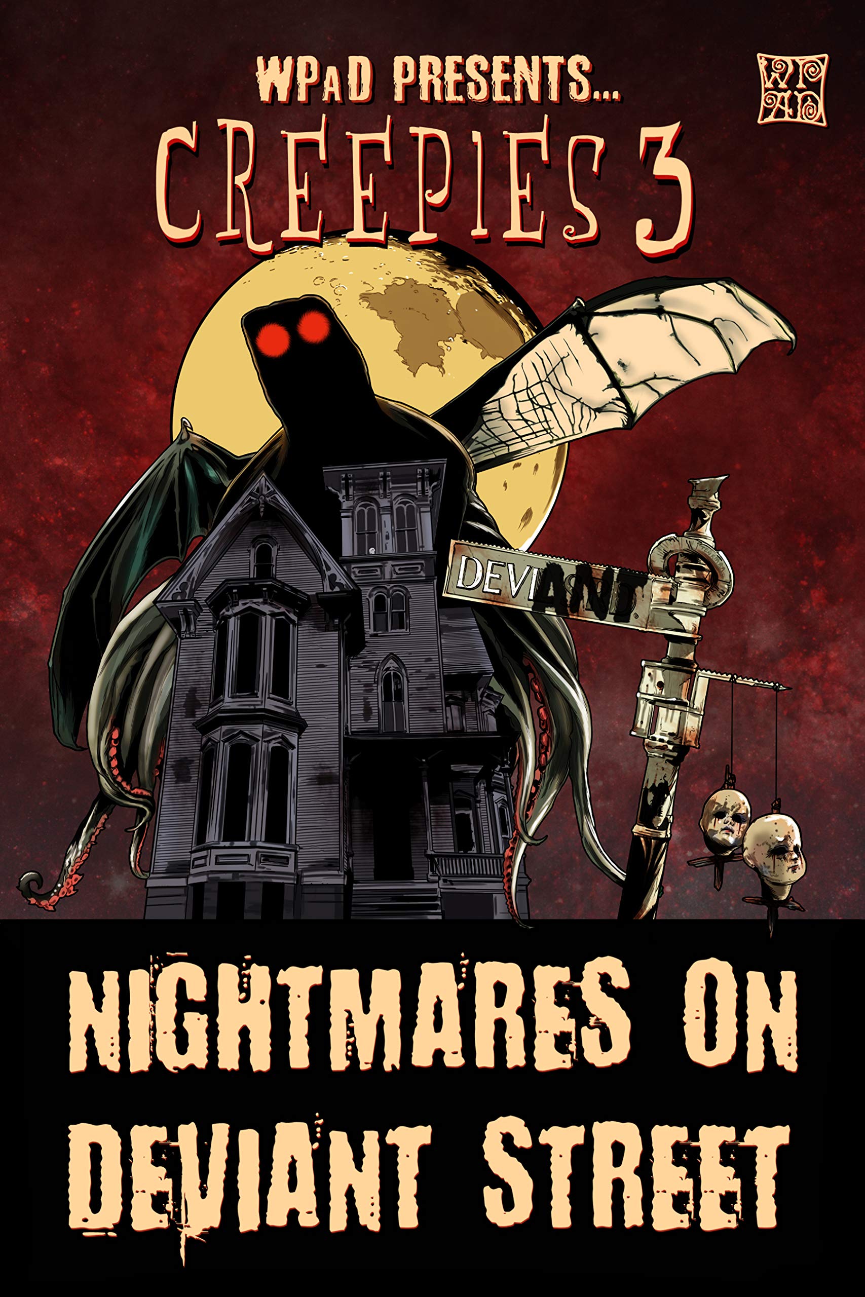 Creepies 3: Nightmares on Deviant Street