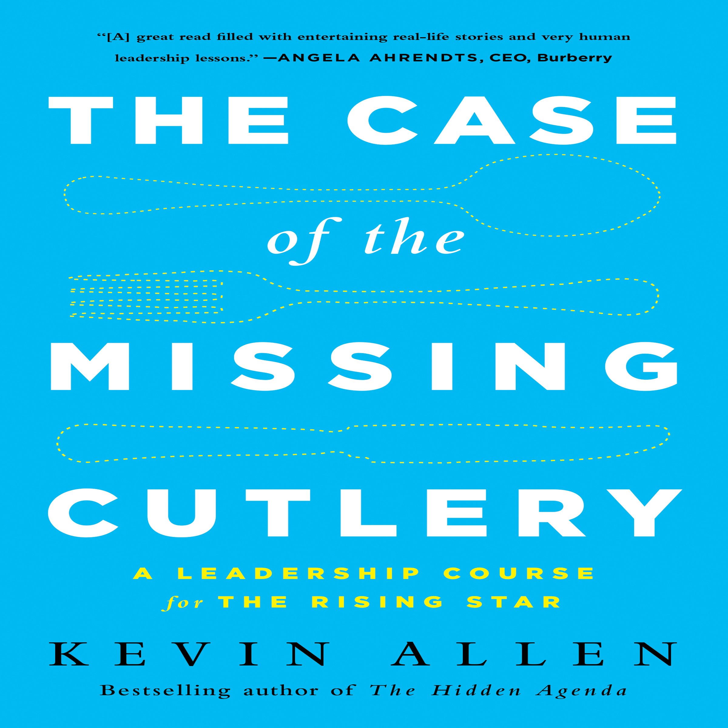 The Case of the Missing Cutlery: A Leadership Course for the Rising Star