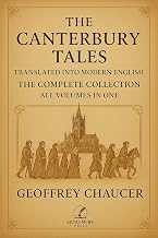 Cover of The Canterbury Tales - Translated into Modern English: The Complete Collection - All Volumes in One