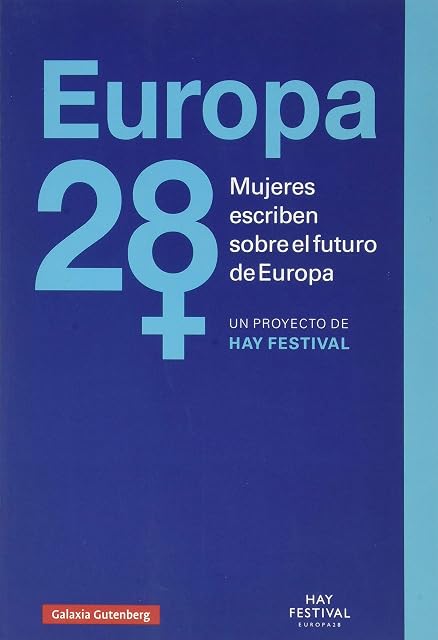 Portada de Europa 28 Mujeres Escriben sobre el Futuro de Europa
