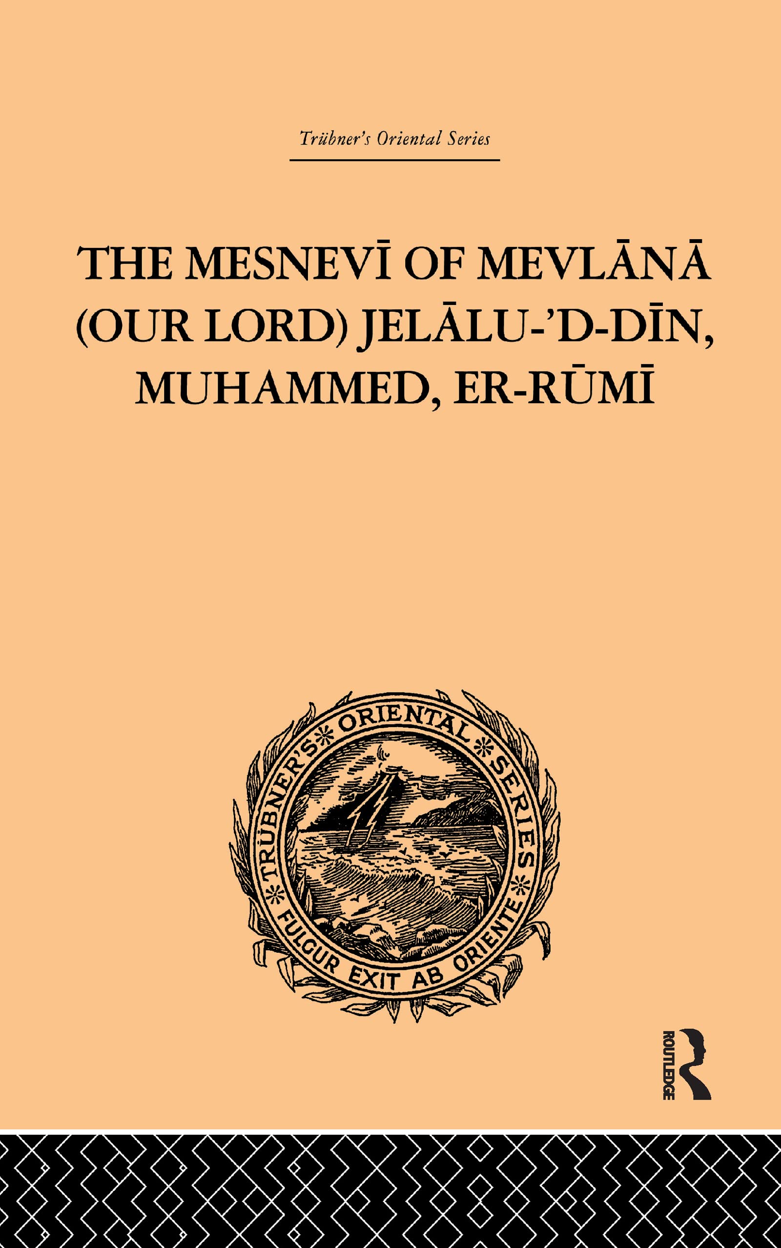 The Mesnevi of Mevlana (Our Lord) Jelalu-'D-Din, Muhammed, Er-Rumi, Redhouse..