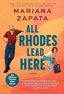 All Rhodes Lead Here: A Novel All Rhodes Lead Here: A Novel