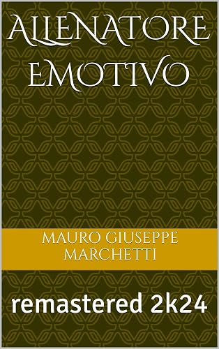 Allenatore Emotivo: remastered 2k24 (Italian Edition)