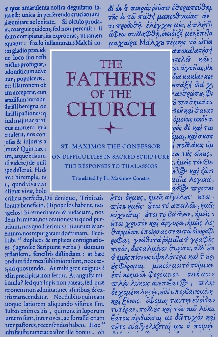 On Difficulties in Sacred Scripture: The Responses to Thalassios (Fathers of the Church Patristic Series)