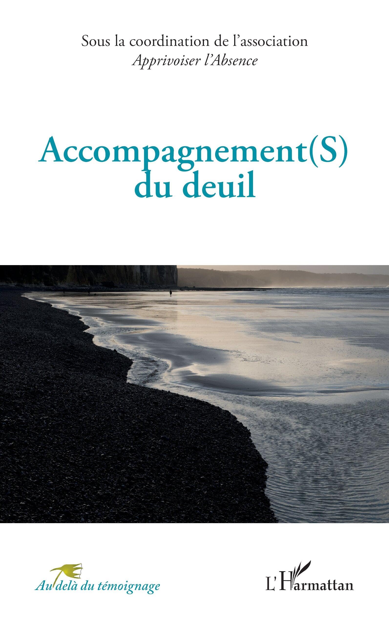 Accompagnement(S) du deuil (Au-Delà Du Témoignage)