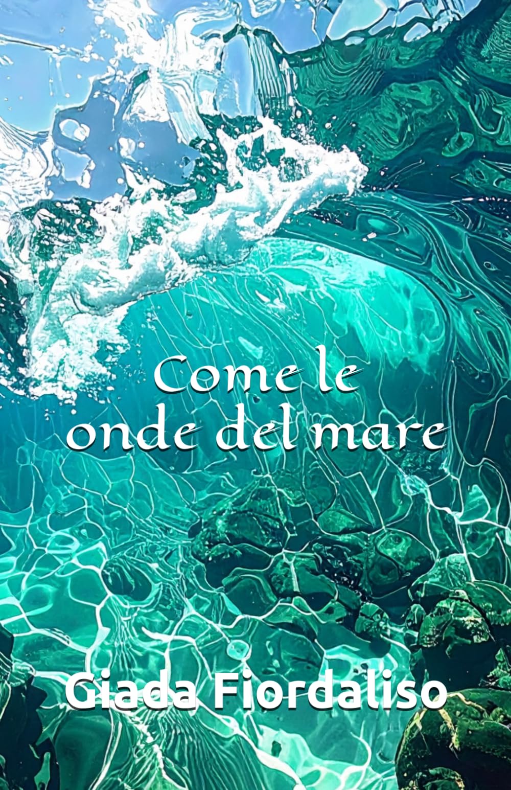 Come le onde del mare-aforismario motivazionale-edizione con sfondi interni a colori raffiguranti onde marine, cover con onda del mare
