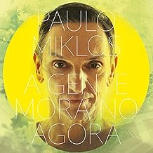 Paulo Miklos, LP A Gente Mora No Agora [Disco de Vinil]