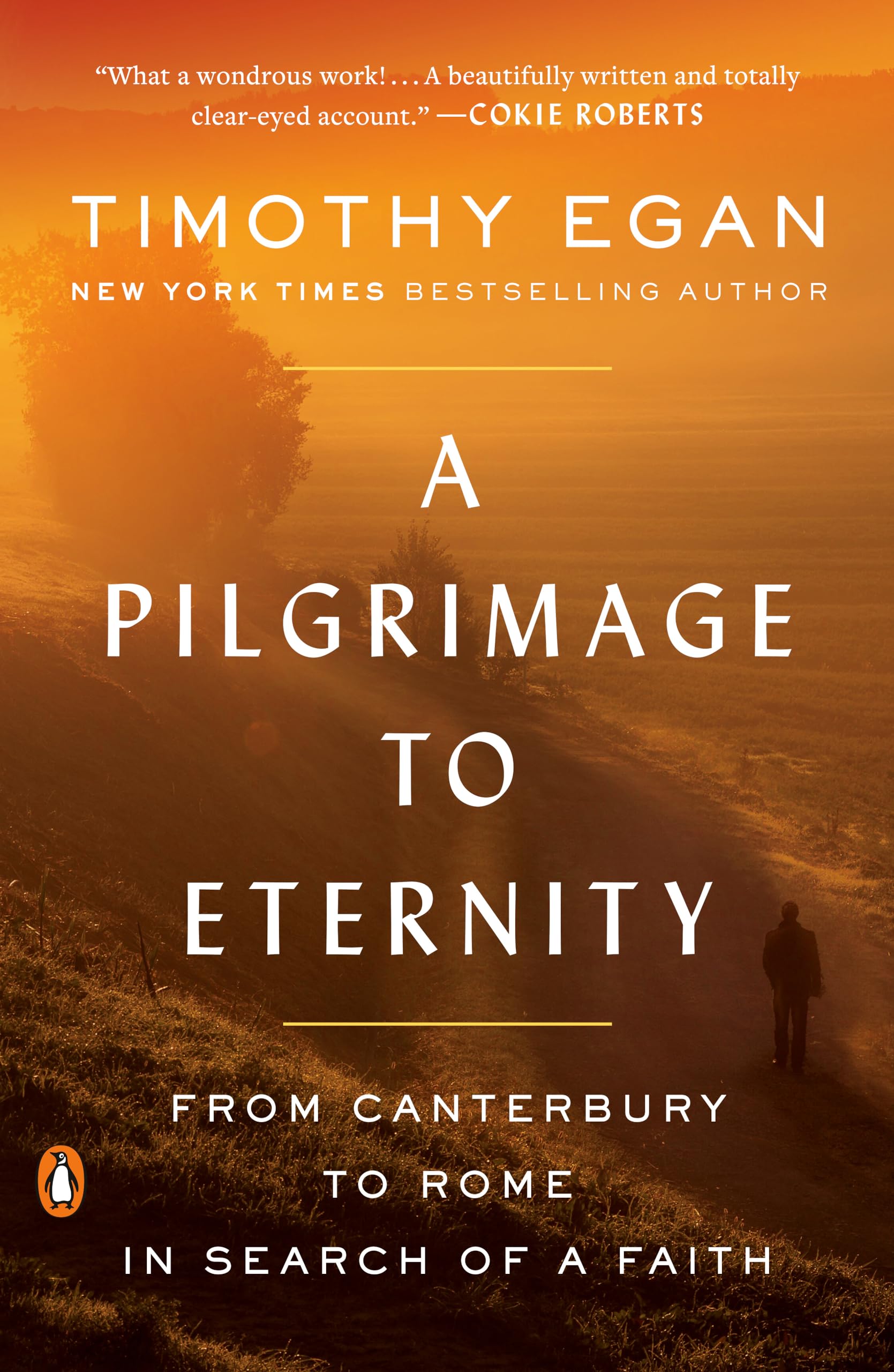 A Pilgrimage to Eternity: From Canterbury t- Timothy Egan, 0735225257, paperback
