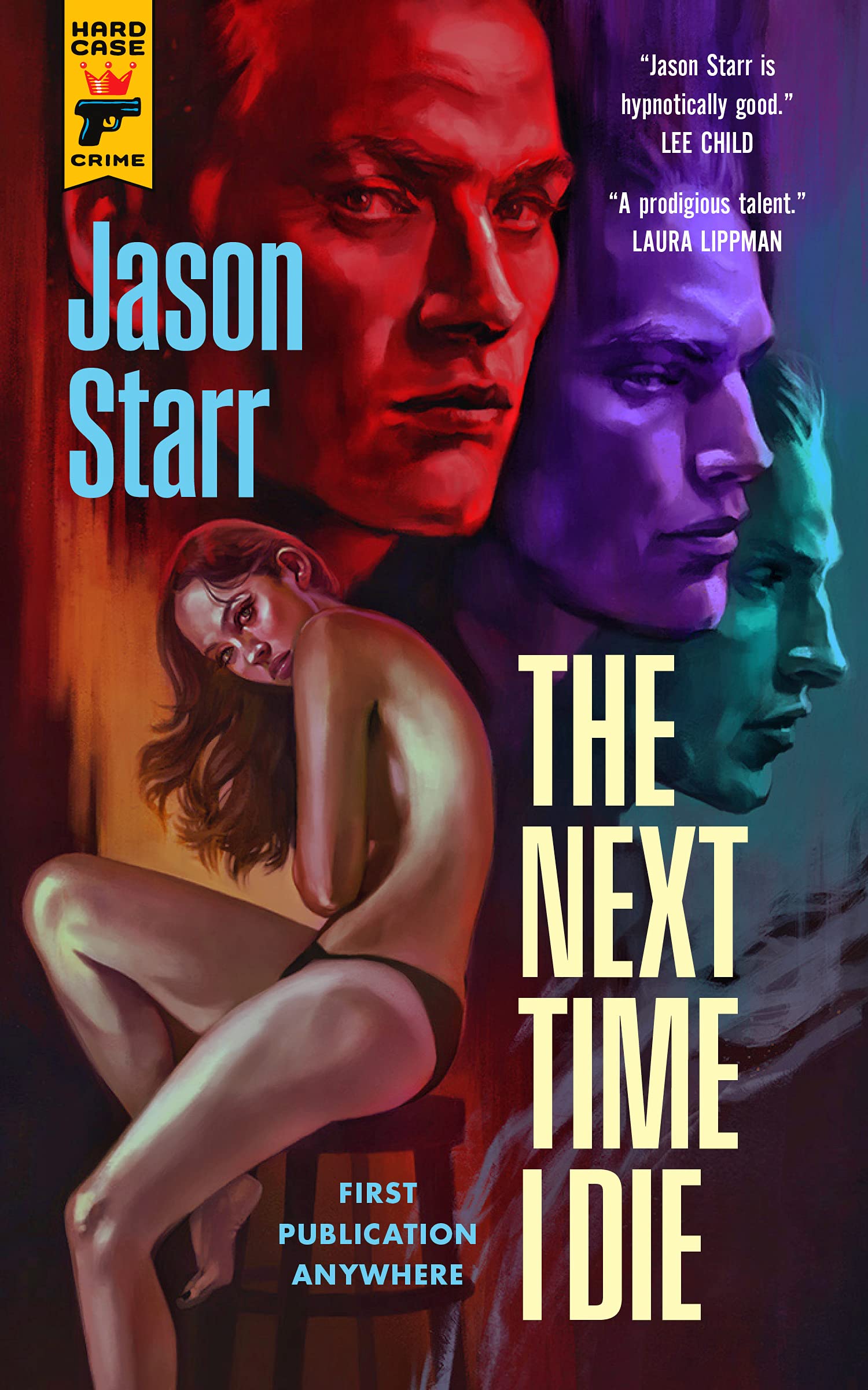 Jason StarrThe Next Time I Die (Hard Case Crime)