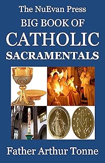 The NuEvan Press Big Book of Catholic Sacramentals