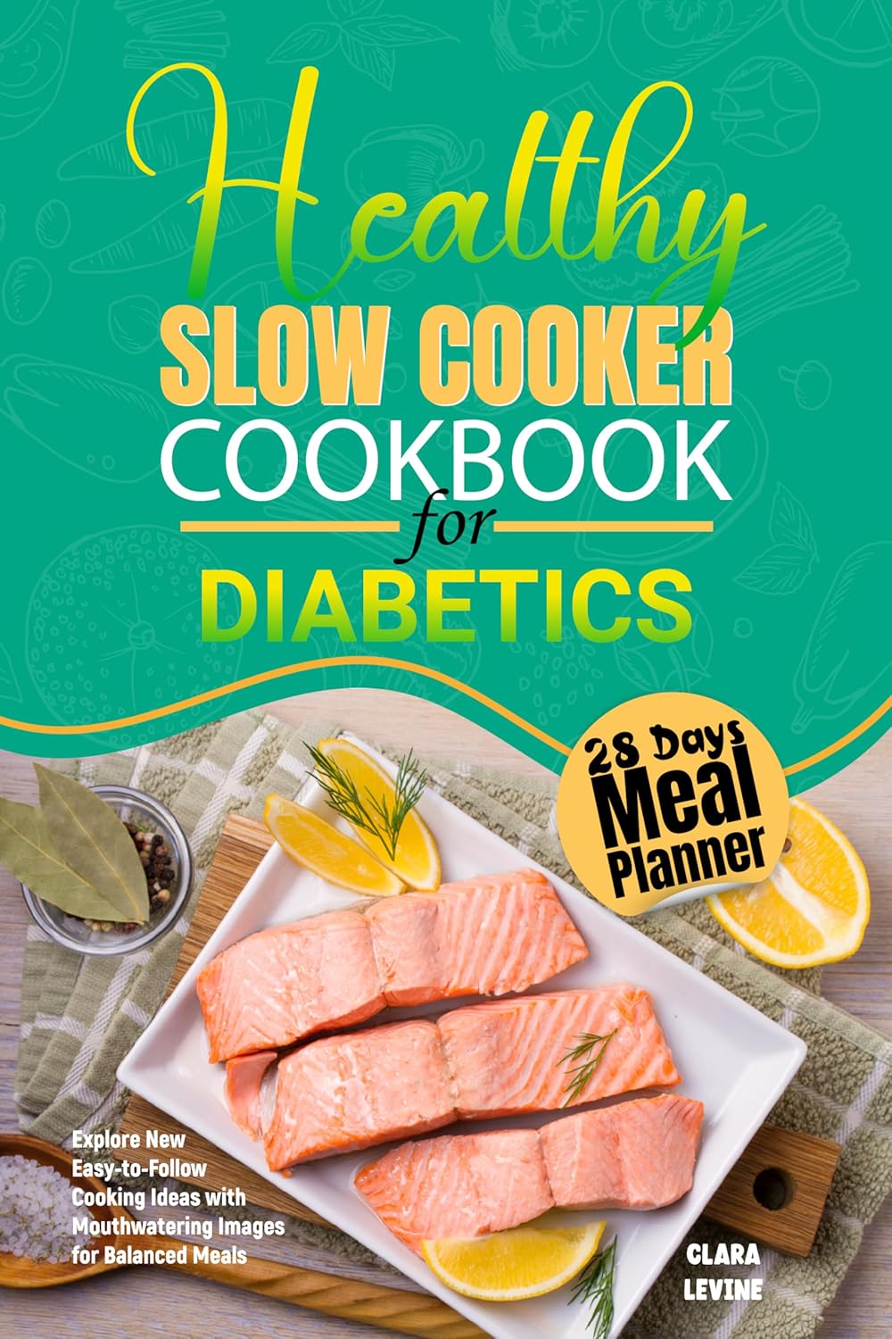 Healthy Slow Cooker Cookbook for Diabetics Explore New