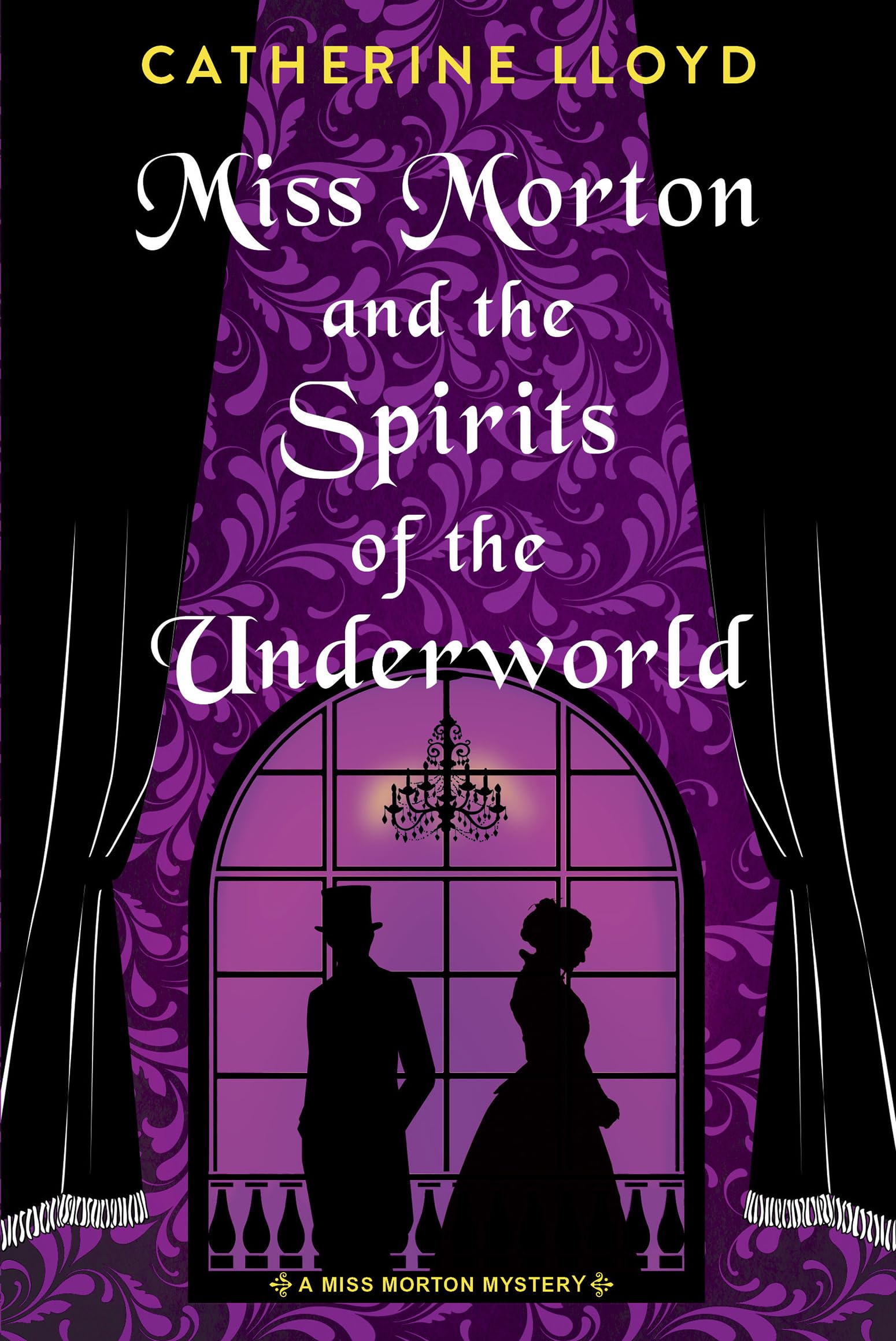 Miss Morton and the Spirits of the Underworld (A Miss Morton Mystery Book 2)