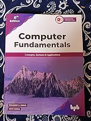 Computer Fundamentals : Sinha, Pradeep K., Sinha, Priti: Amazon.in: Books