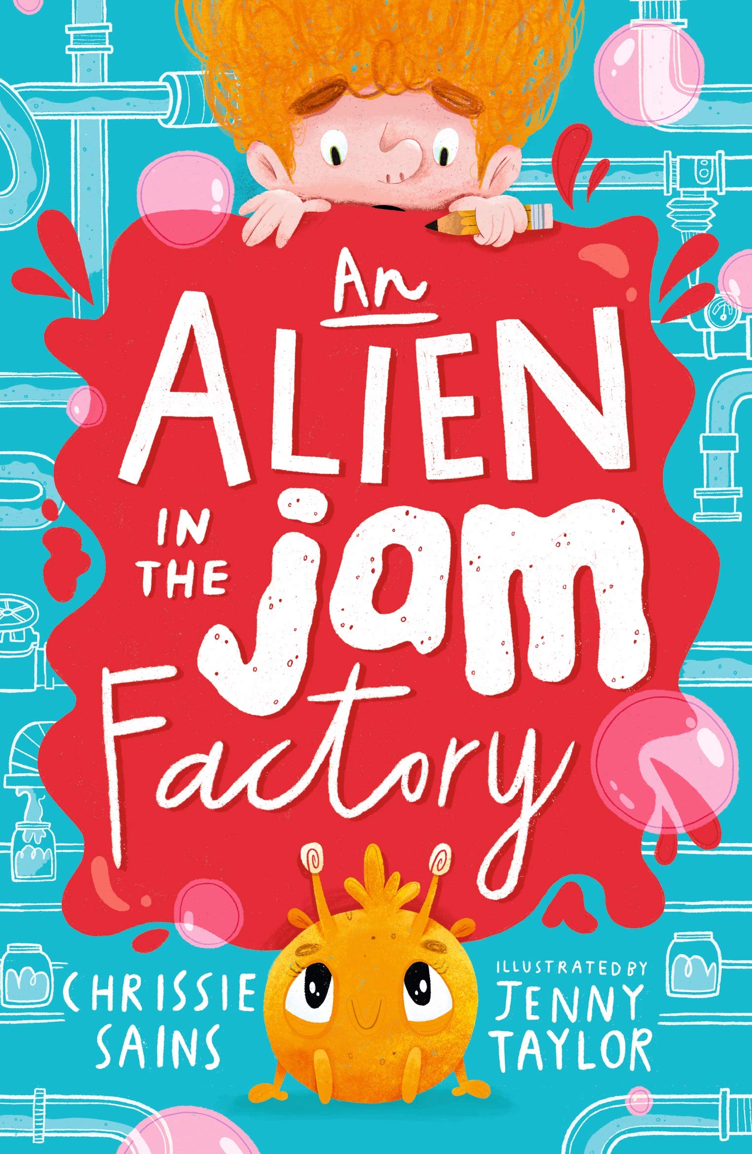 An Alien in the Jam Factory : Sains, Chrissie, Taylor, Jenny: Amazon.co.uk: Books