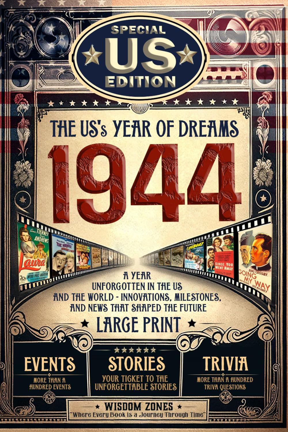 1944 The US's Year of Dreams: US and World News with Amazing Fun Facts&Trivia Games. A Gift for Those Born or Married in 1944, Historical Events ... Activities. Special Edition for the US