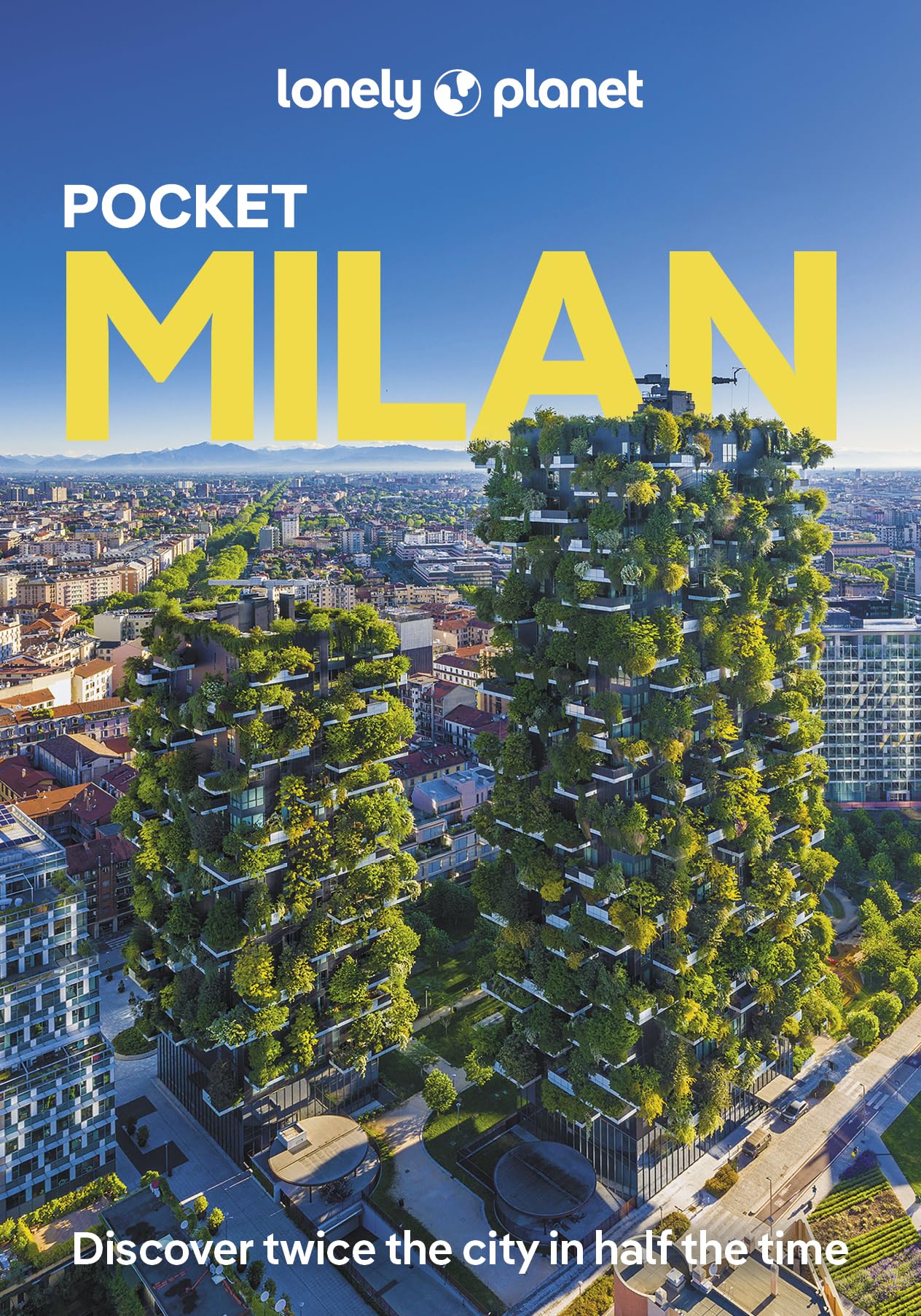 Lonely Planet Pocket Milan: Discover Twice the City in Half the Time | Top Sights | Maps & Walking Tours | Covers Duomo, Villa Necchi Campiglio, Lake Como and more (Pocket Guide)
