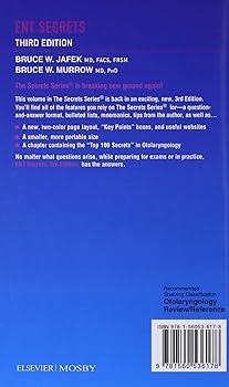 ENT Secrets， 3e Jafek MD  FACS  FRSM， Bruce W.; Murrow MD  PhD， Bruce William ENT Secrets， 3e Jafek MD FACS FRSM， Bruce W.; Murrow MD