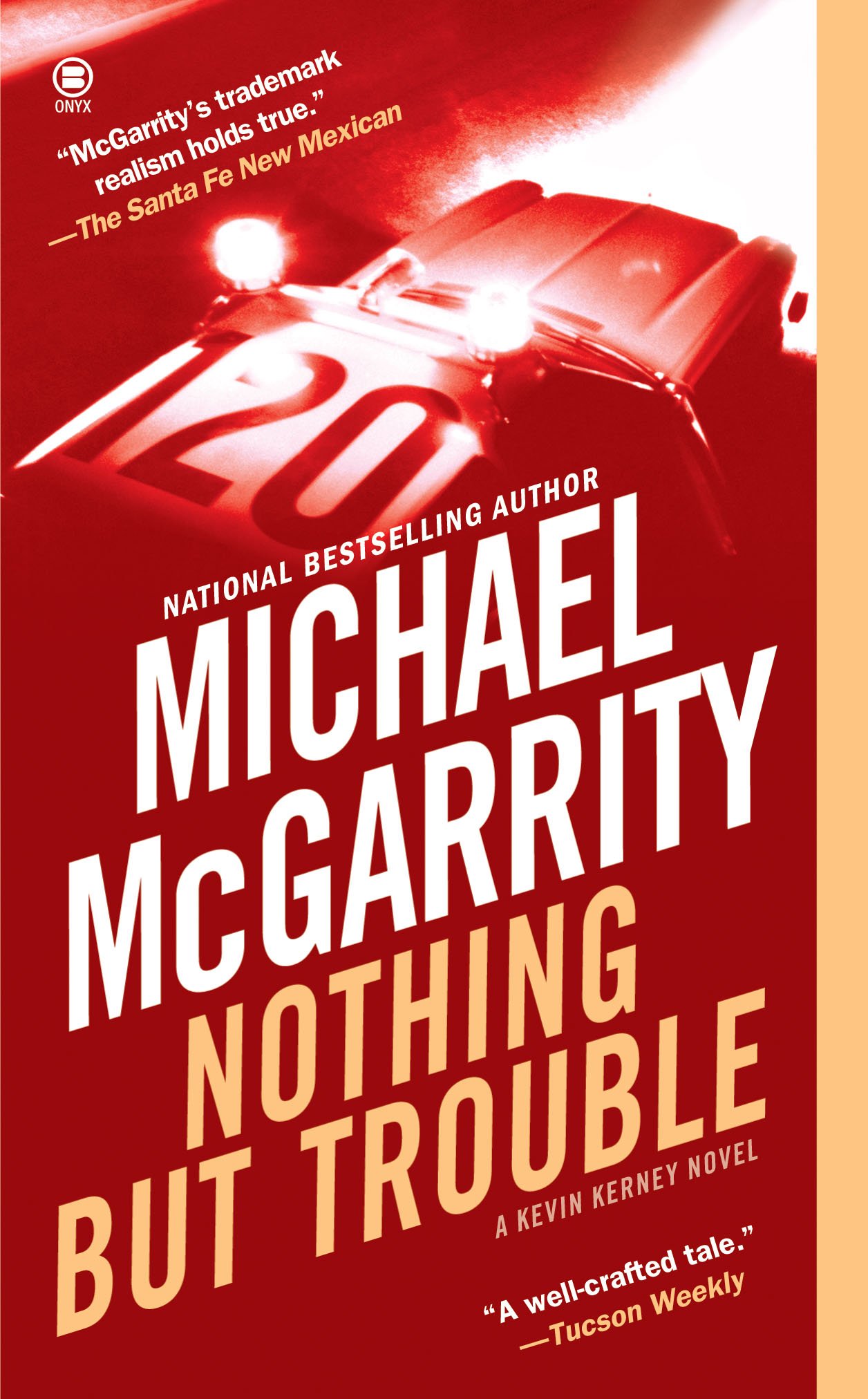 Nothing But Trouble (Kevin Kerney Novels Series Book 10)