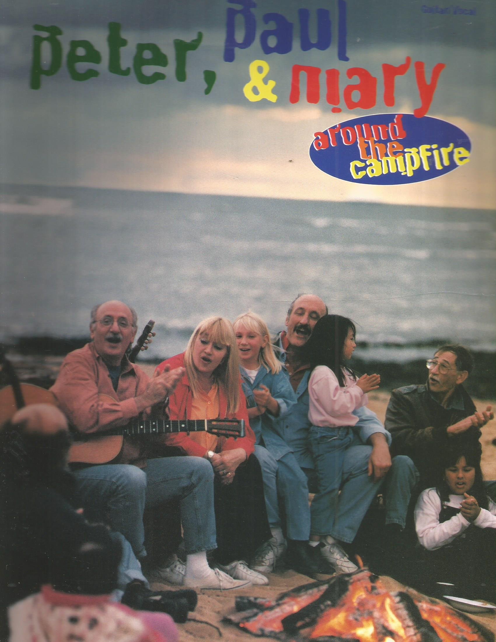 Peter Paul & Mary: Around The Campfire