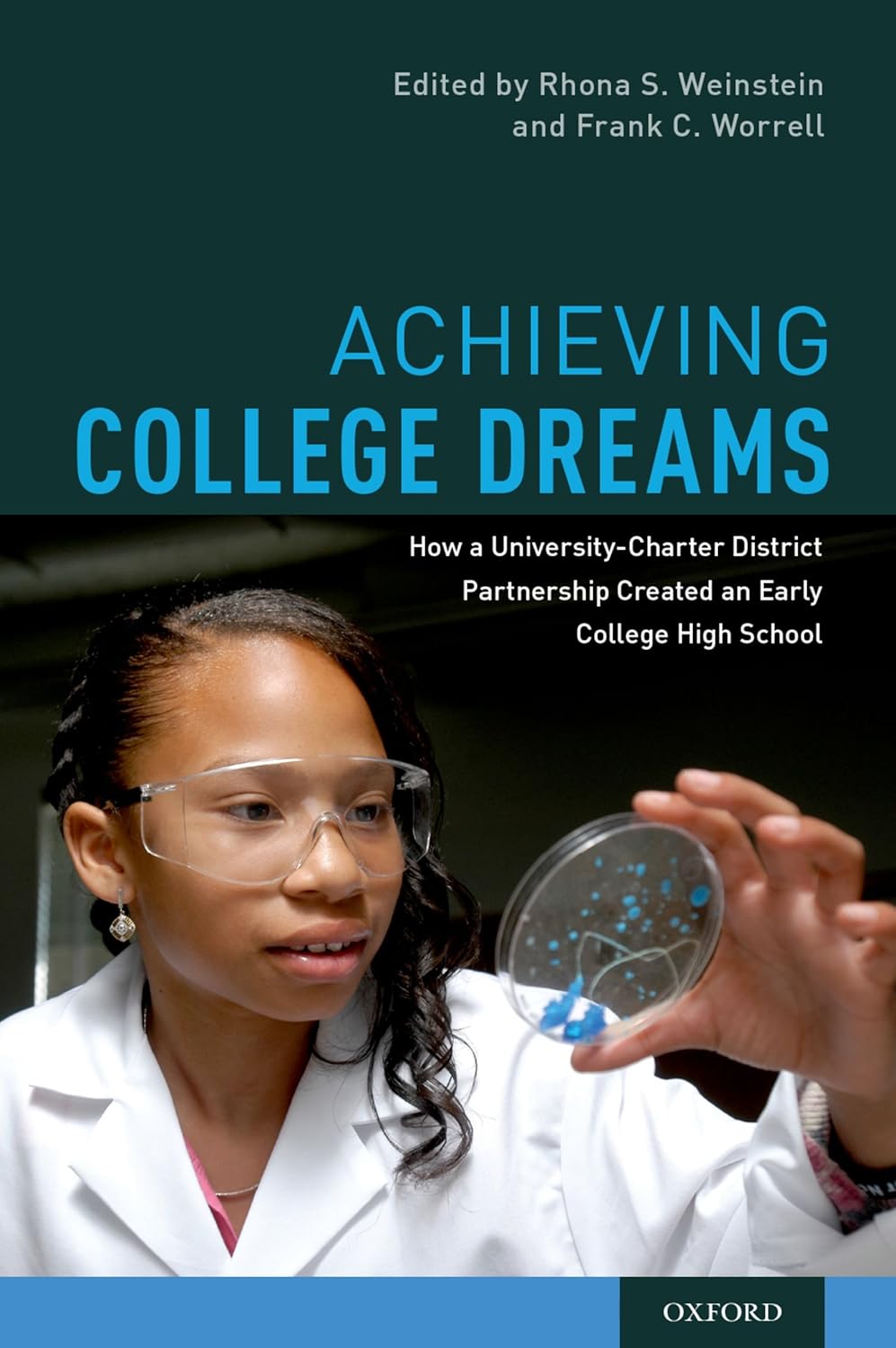 Achieving College Dreams: How a University-Charter District Partnership Created an Early College High School      1st Edition, Kindle Edition