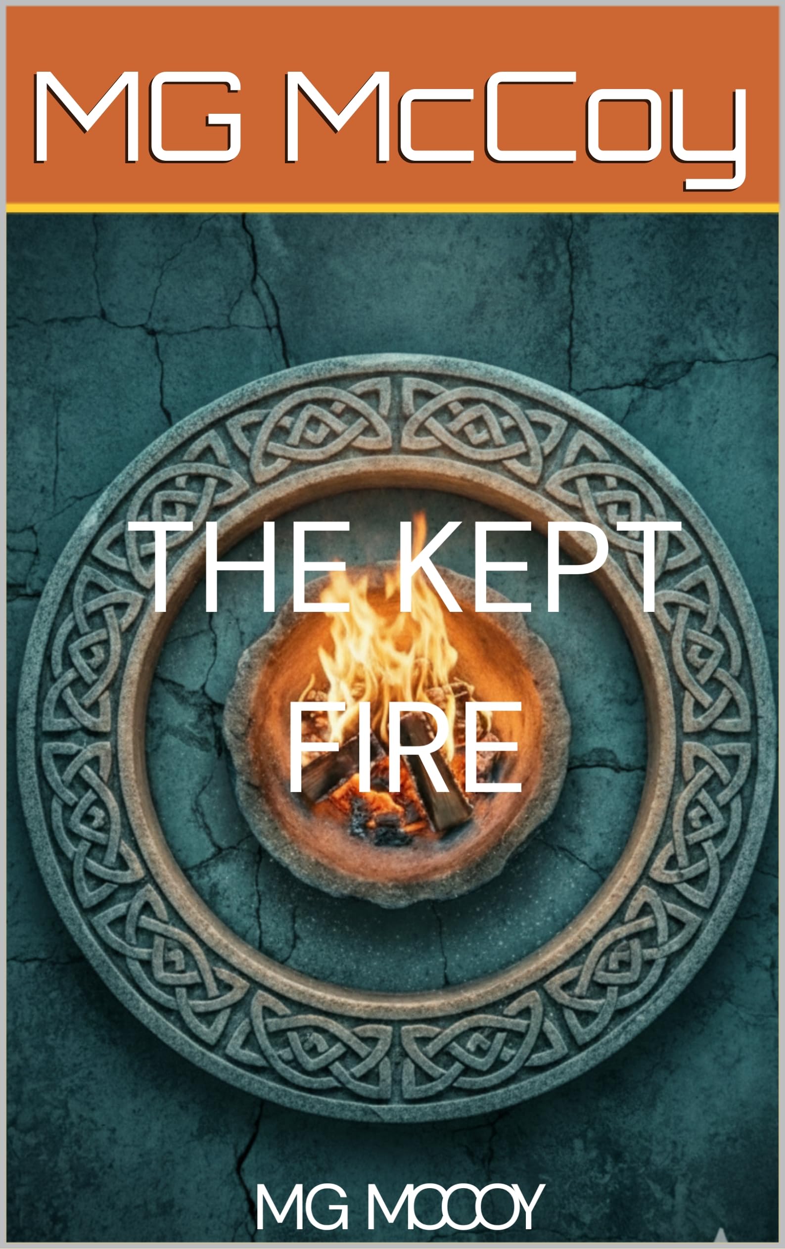 The Kept Fire (The Bound Water Cycle)