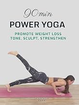 90 Min Power Yoga - Promote Weight Loss, Tone, Sculpt, Strengthen - Gayatri Yoga