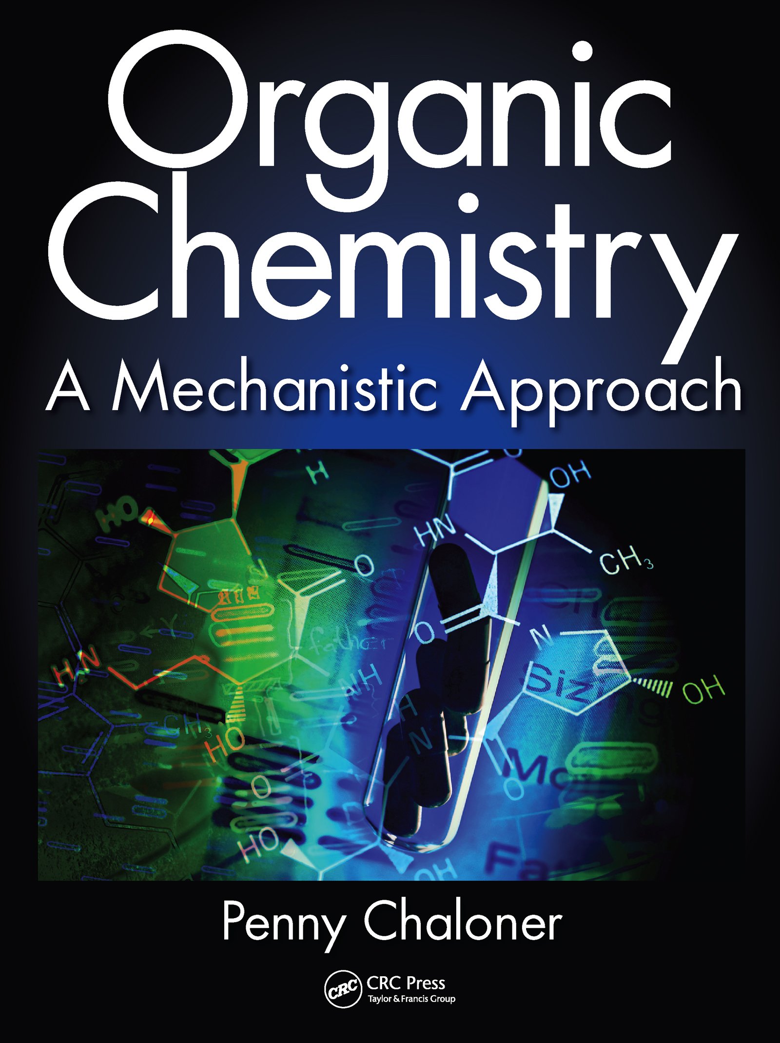 Organic Chemistry: A Mechanistic Approach (English Edition)