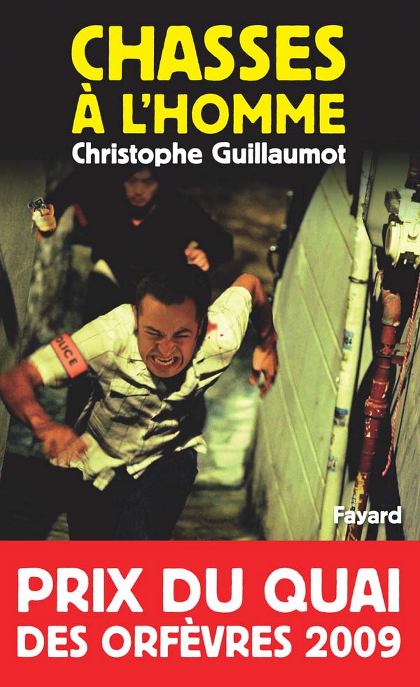 Chasses à l'homme: Prix du quai des orfèvres 2009 (LITT.GENE.) (French Edition)