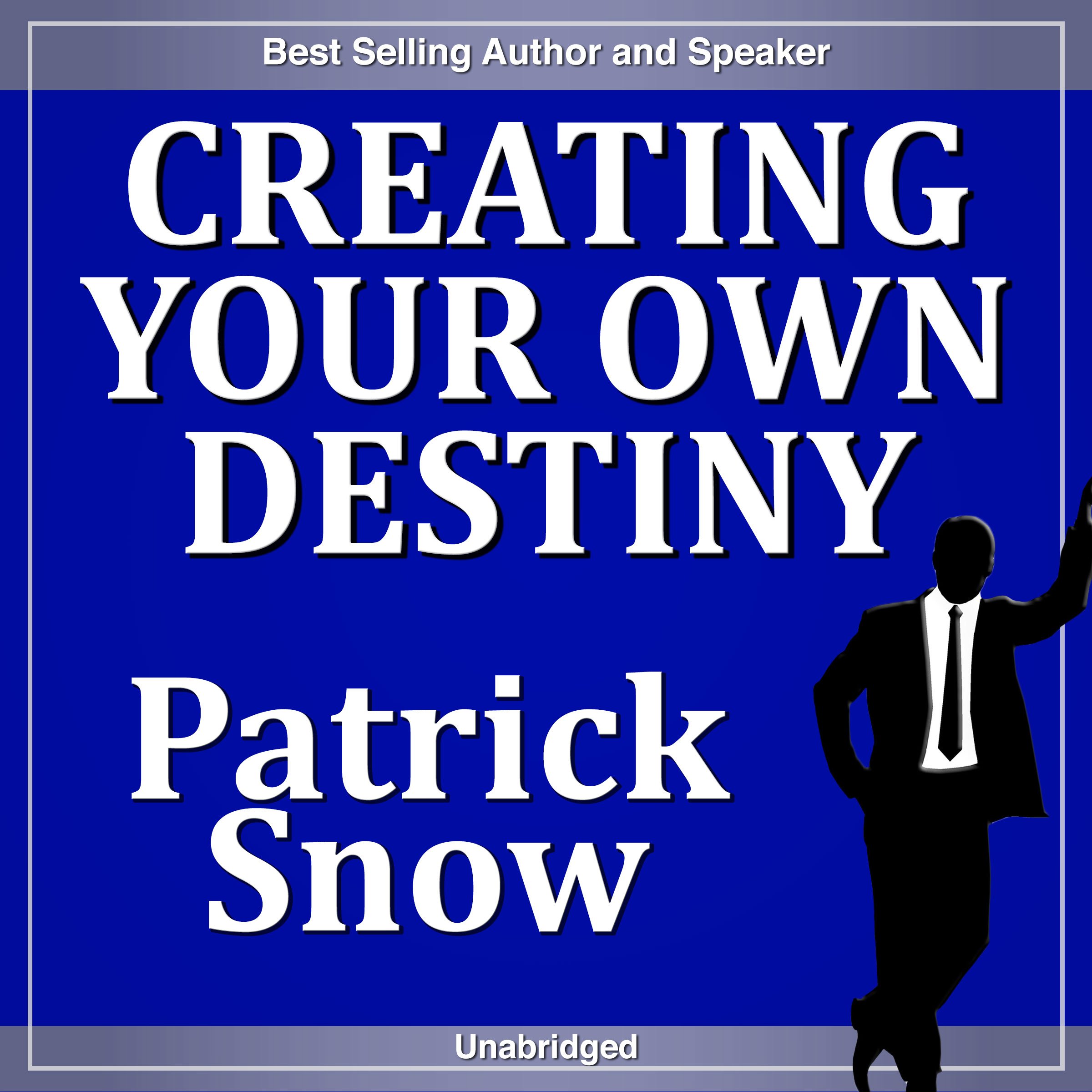 Creating Your Own Destiny