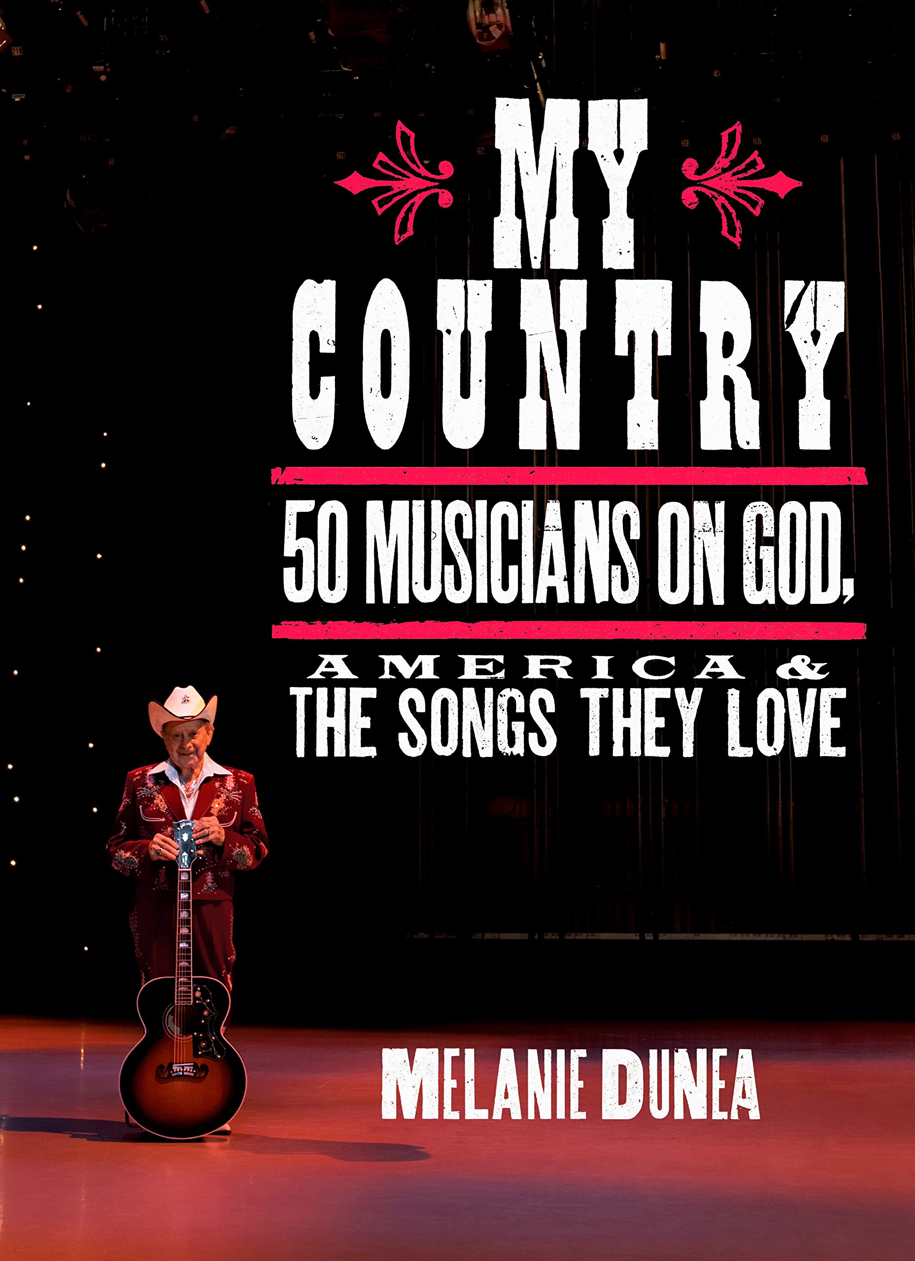 My Country: 50 Musicians on God, America & the Songs They Love