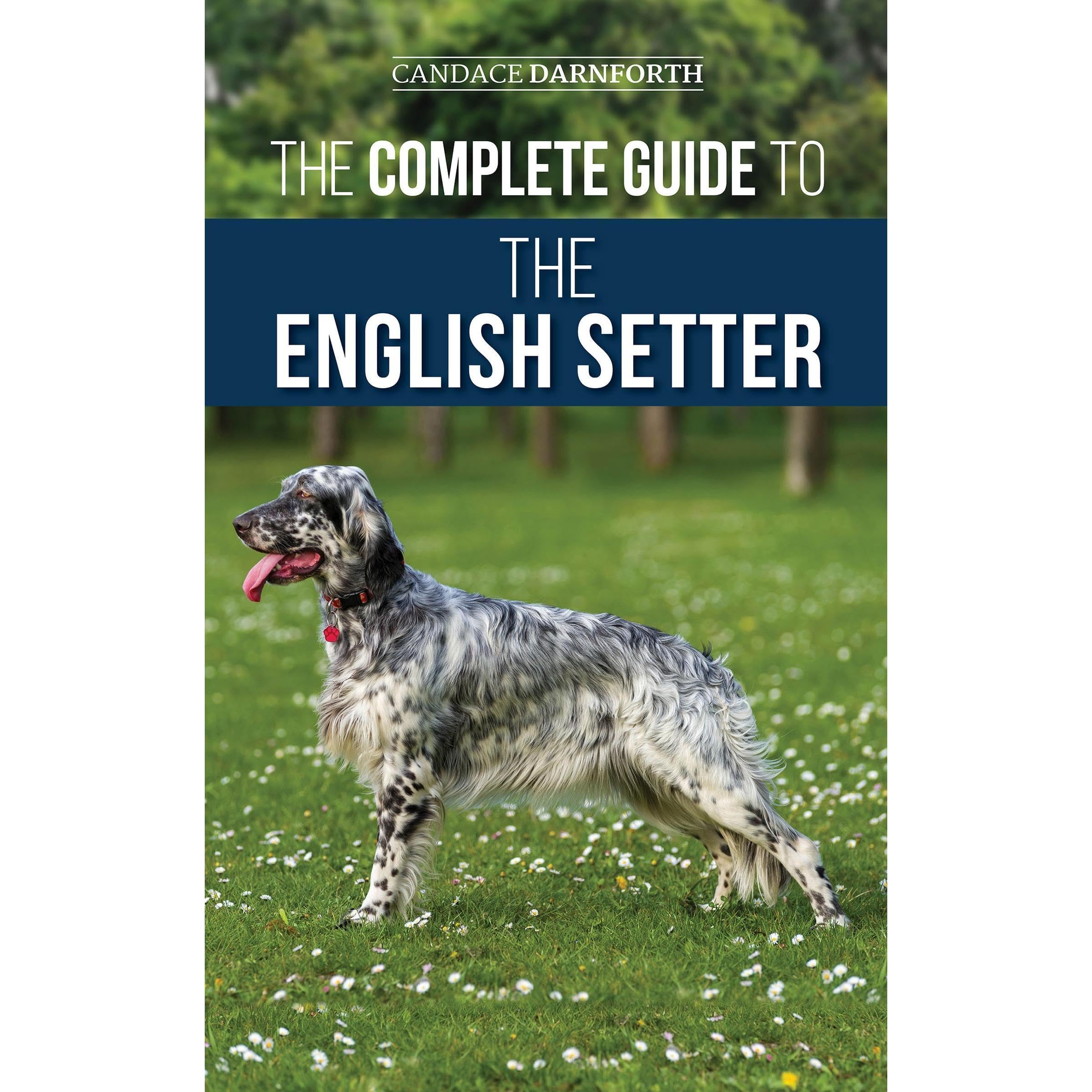 The Complete Guide to the English Setter