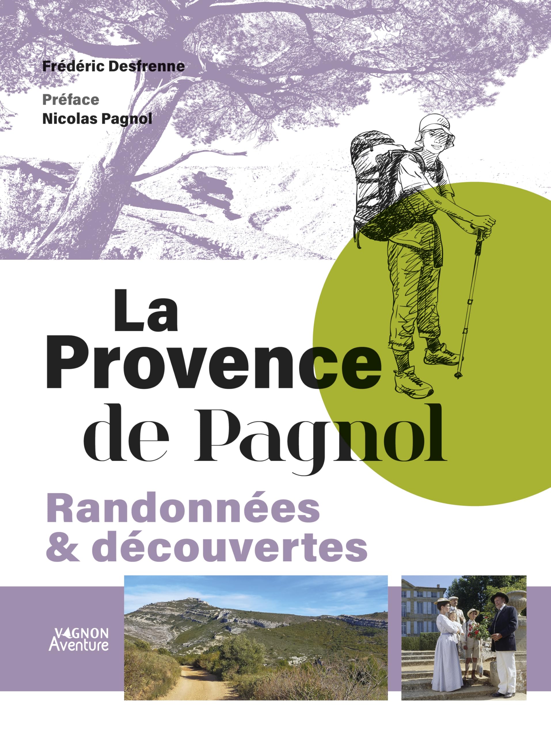 La Provence de Pagnol - Randonnées & découvertes
